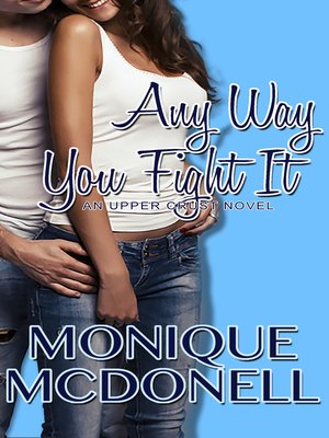 cover image of Any Way you Fight It, an Upper Crust Novel (Book 3)